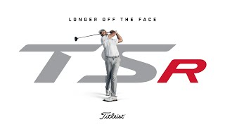 Titleist TSR Drivers | Longer Off The Face