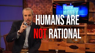 Why Are Humans SO Irrational? | The Truth About Money