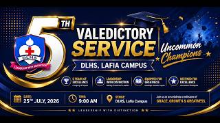 DLHS, LAFIA 5TH VALEDICTORY SERVICES