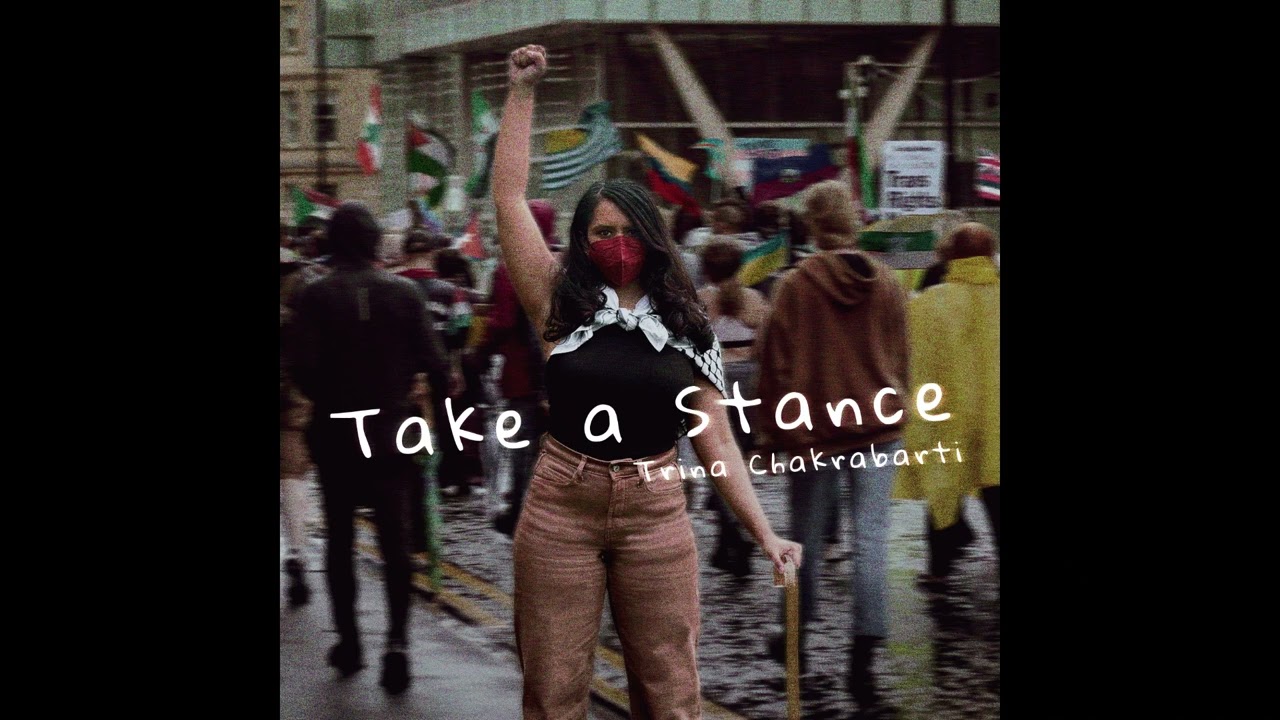Take A Stance (Official) // Trina Chakrabarti