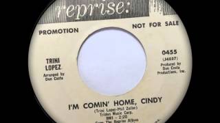 I'm Comin' Home Cindy - Trini Lopez - REPRISE 0455  (1966) chords