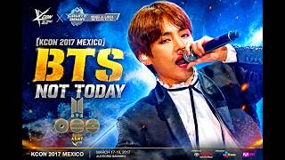 Download Lagu [KCON 2017 MEXICO] BTS (Not Today)