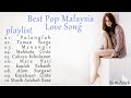 Best Lagu Malaysia Pop Hits - Kumpulan Lagu Malaysia