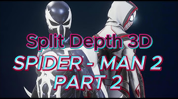 Spider Man 2 In Split Depth 3D Part 2