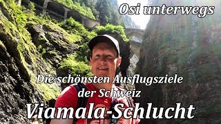 Die schönsten Ausflugsziele der Schweiz - Viamala-Schlucht