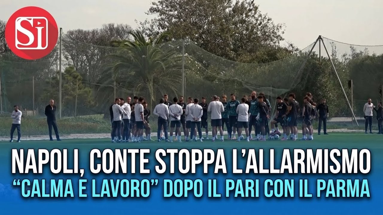 🔵 NAPOLI, CONTE FRENA GLI ALLARMISMI: “CALMA E LAVORO” DOPO IL PARI COL PARMA