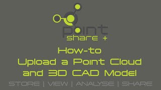 26 - How-to Upload a Point Cloud and 3D CAD Model