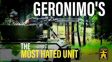 GERONIMOS - The Most Hated Unit in the United States Army