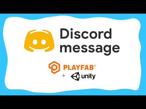 Send Discord messages using Playfab! - Playfab webhook and actions tutorial (#9)