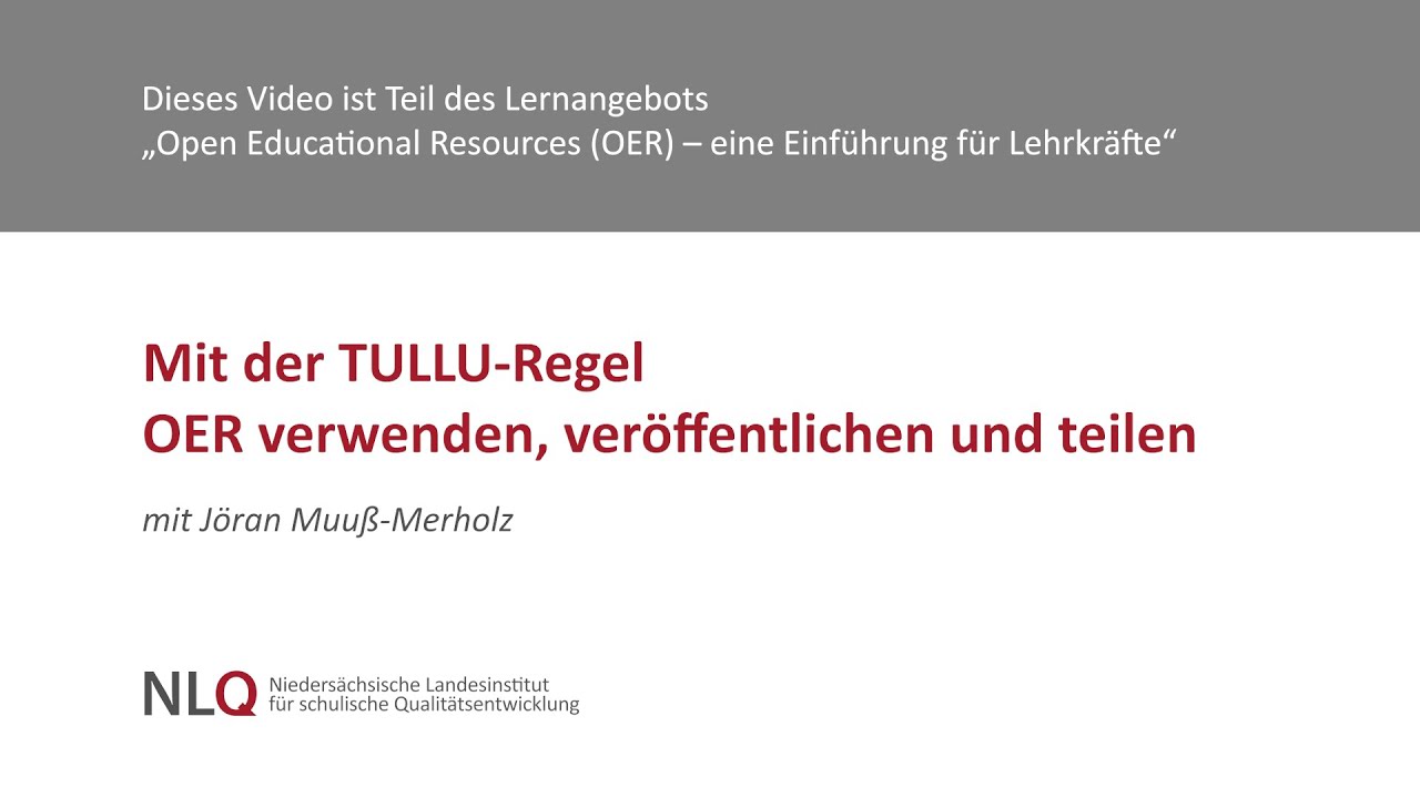 Mit der TULLU-Regel OER verwenden, veröffentlichen und teilen mit Jöran Muuß-Merholz