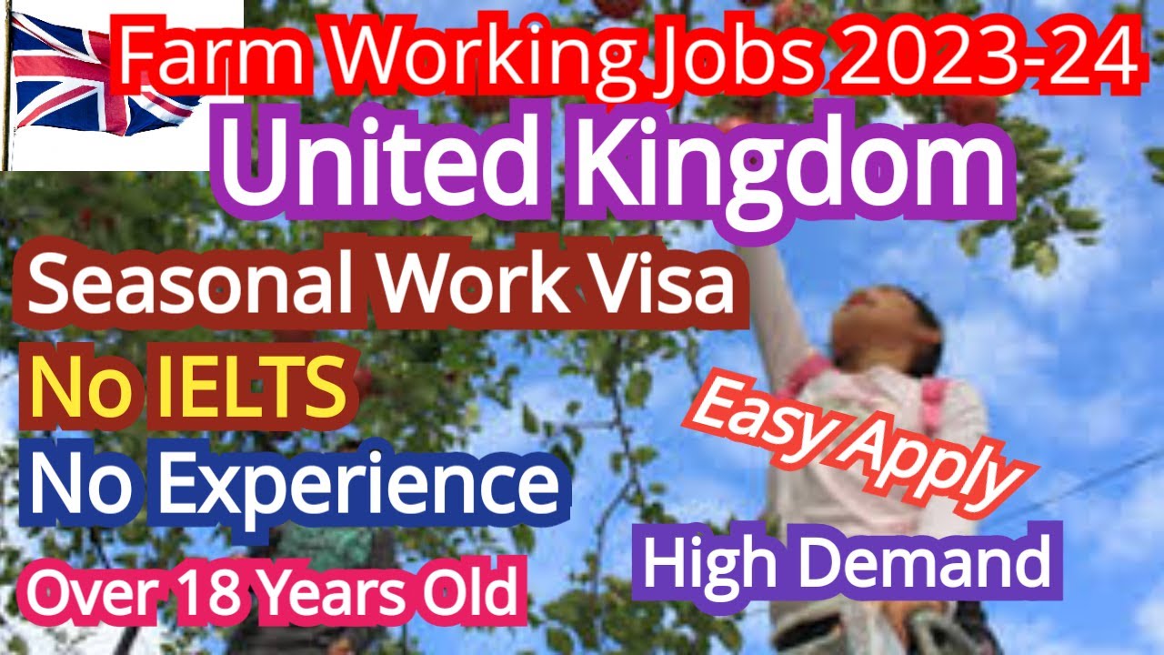 Farming Jobs in the UK 202324 UK Seasonal Work Visa 2023 UK