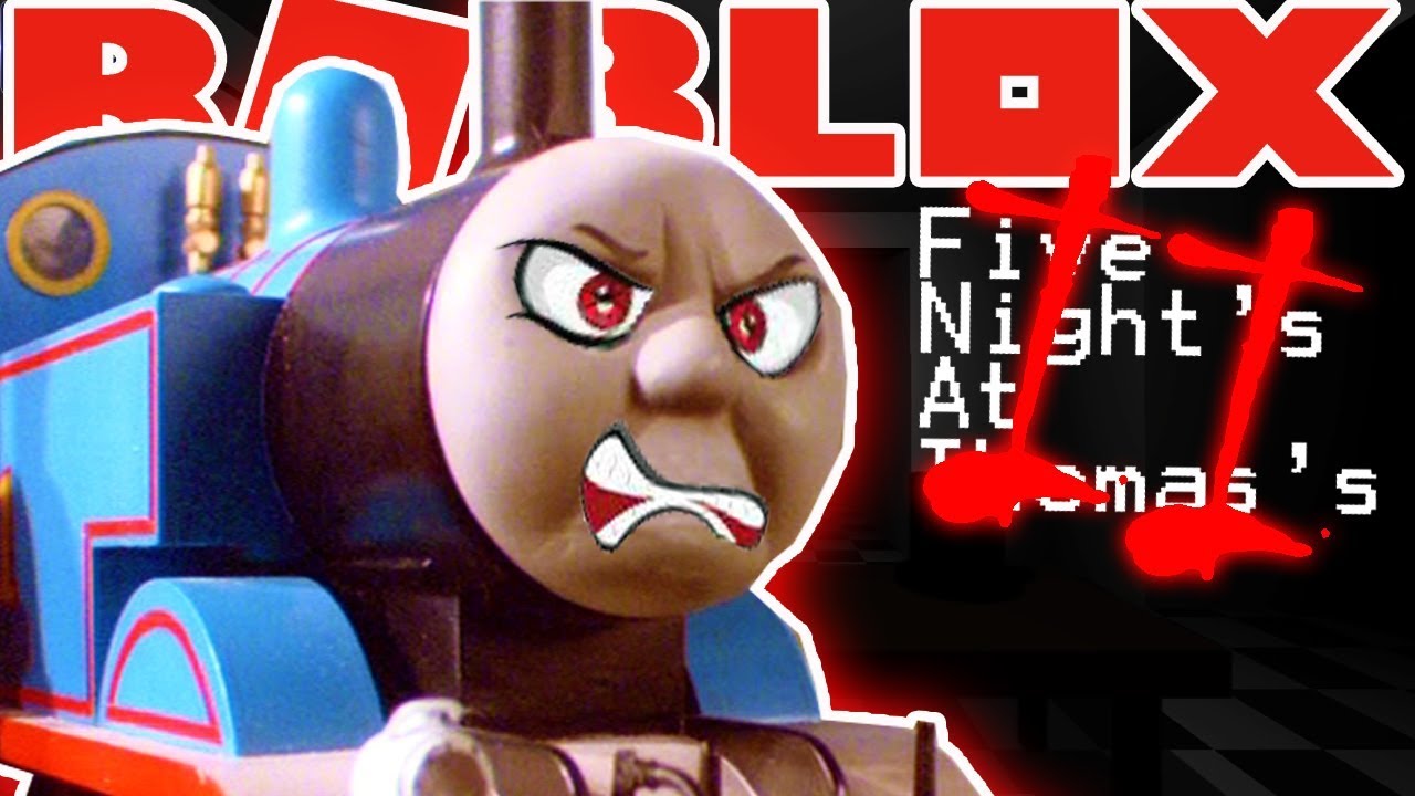 Roblox Thomas The Tank Engine Night 2 By Captain Tate - roblox inquisitormaster isabella birthday