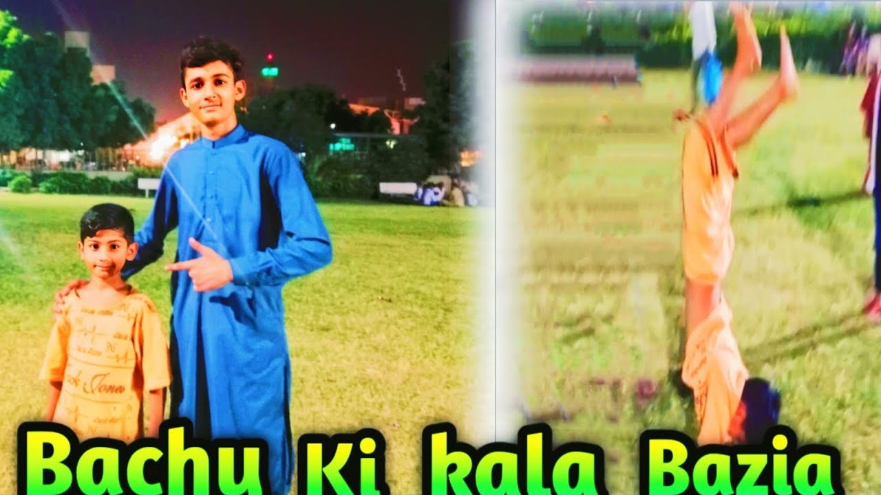 Bachy ki kala bazia  dekhny ny main Maza agya