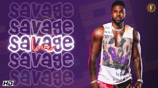 Savage Love - Jason Derulo, Jawash 685 Fl Studio Mobile Version Shycat