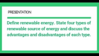 Advantages and Disadvantages of Renewable Energy |4 Types of RE| Chap1 Q1