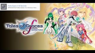 Tales Of Graces f Remastered - Fodra Queen In 60 seconds Trophy Tales Of Graces F R Fodra Queen In 60 Seconds Trophy Piggyback Method