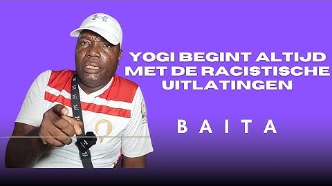 🇸🇷BAITA OVER RACISTISCHE UITSPRAKEN YOGI, ROSELLI EN DADA