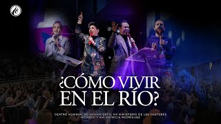 #699 ¿Cómo vivir en el río?  Pastor Ricardo Rodríguez | Prédicas Cristianas 2024