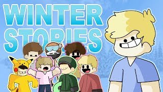 Winter Stories! (ft. My Friends)