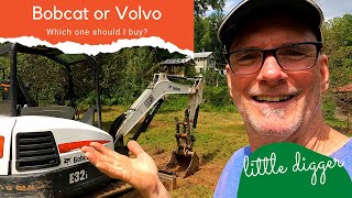 Bobcat or Volvo Mini Excavator.  Which should I buy?