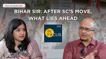 In Focus Podcast | Bihar SIR: After SC’s move, what lies ahead w/ Prashant Bhushan