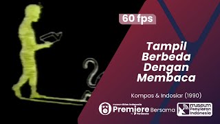 Iklan Kompas dan Indosiar - Tampil Berbeda dengan Membaca (1997)