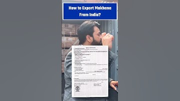 How to Export Makhana from India ?  by Harsh Dhawan