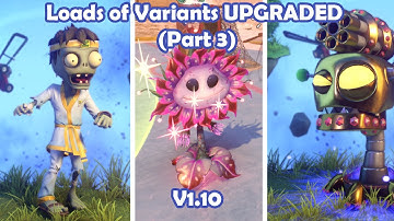Loads Of Variants: UPGRADED! (Part 3) - 1.10 Update