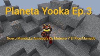 Planeta Yooka Ep.3 Nuevo Mundo,La Armadura De Meteoro Y El Pico Mamado (Serie De Mods Bedrock)