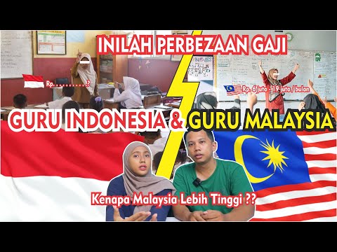 FAKTA!! INILAH PERBEDAAN GAJI GURU DI MALAYSIA DAN INDONESIA, SAMPAI KAPAN KITA SEPERTI INI??