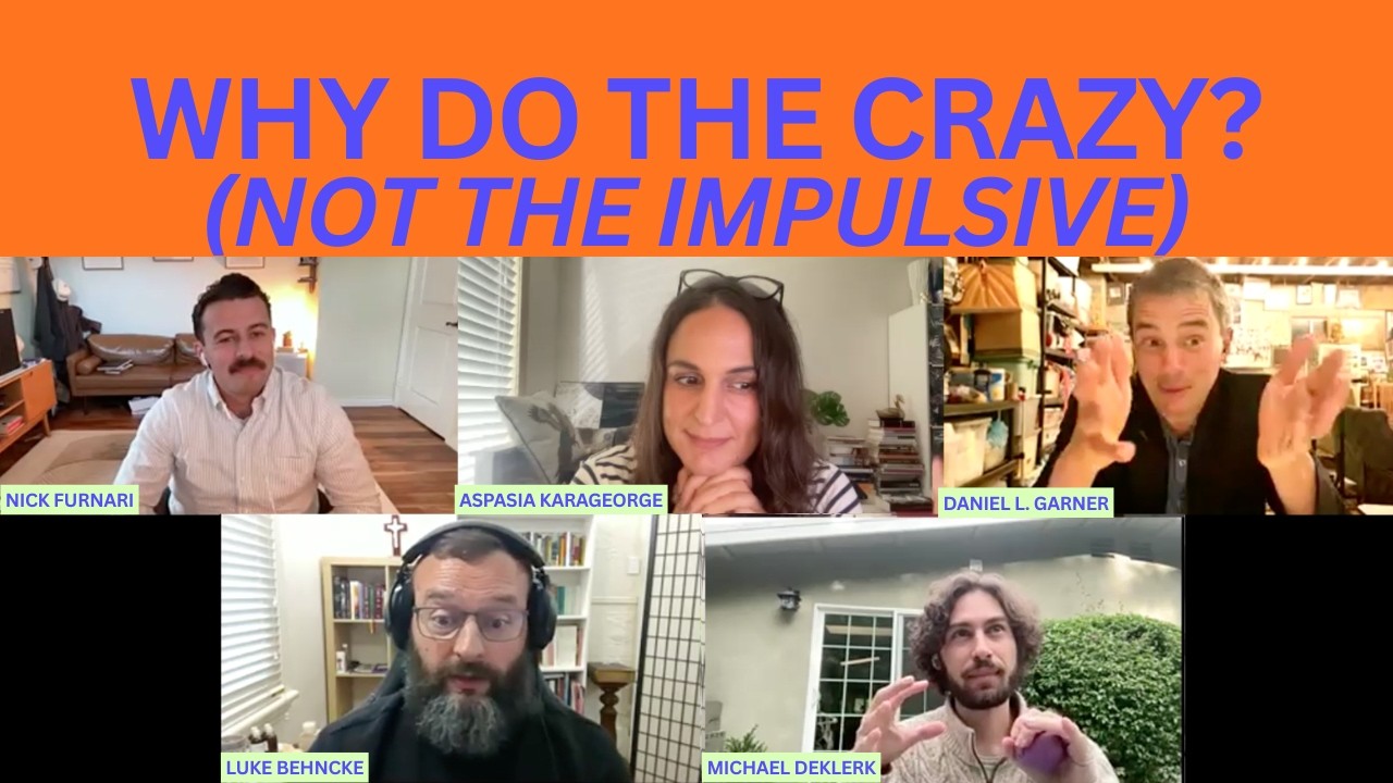 Why do the Crazy? A conversation with Daniel Garner, Nick Furnari, Michael Deklerk and Aspasia Karageorge