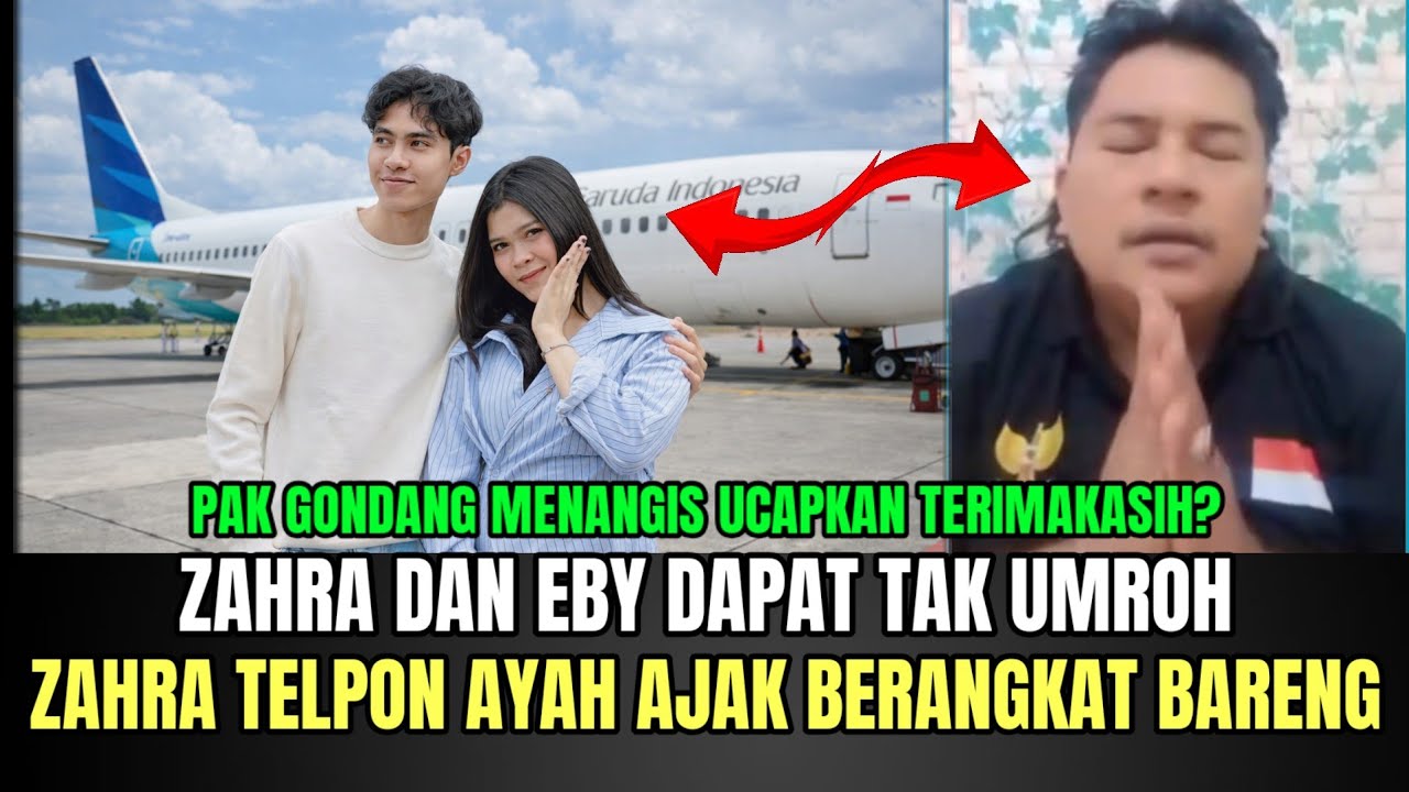 AUTO SEDIH! Zahra dan Eby Dapat Tiket Umroh, Pak Gondang Bahagia Sampai Menagis!