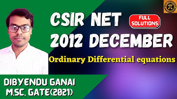 #CSIRNETMathematics 2012 December || Ordinary Differential Equation || #ODE #DibyenduGanai