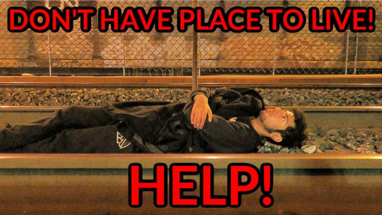 I AM HOMELESS! - YouTube