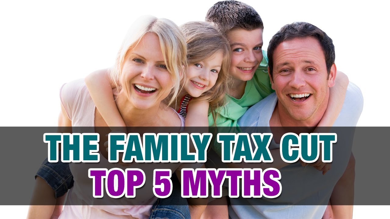 Five myths of the Family Tax Cut - Tax Tips Weekly - YouTube