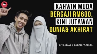 #mausembang | Kisah Kahwin Muda Bergaji RM600 - Effi Aizat & Farah Fakhira