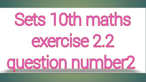Sets 10th maths exercise 2.2 question number2 || sri pragna