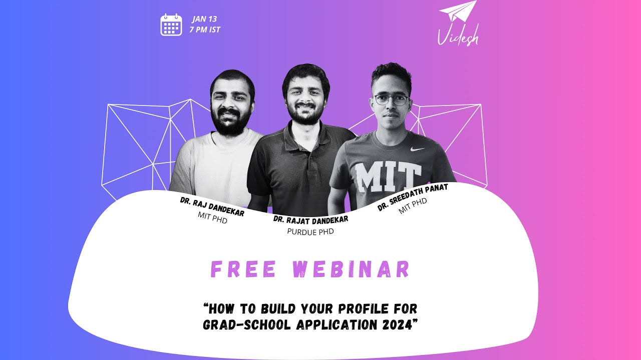 How to build your profile for grad school application? Free webinar by