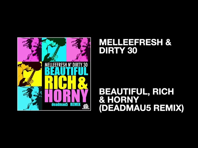 Deadmau5 - Beautiful, Rich & Horny