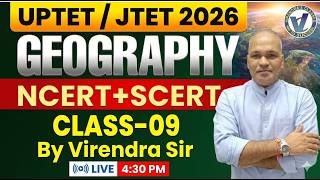 UPTET/JTET 2026 I GEOGRAPHY (भूगोल)  Class 9 I By Virendra Sir Live 4:30 PM