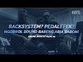 ANDRE DINUTH VLOG #74 - RACKSYSTEM?PEDALEFEK? NGOBROL SOUND BARENG ARIA BARON!