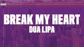 Dua Lipa - Break My Heart (Lyrics) chords