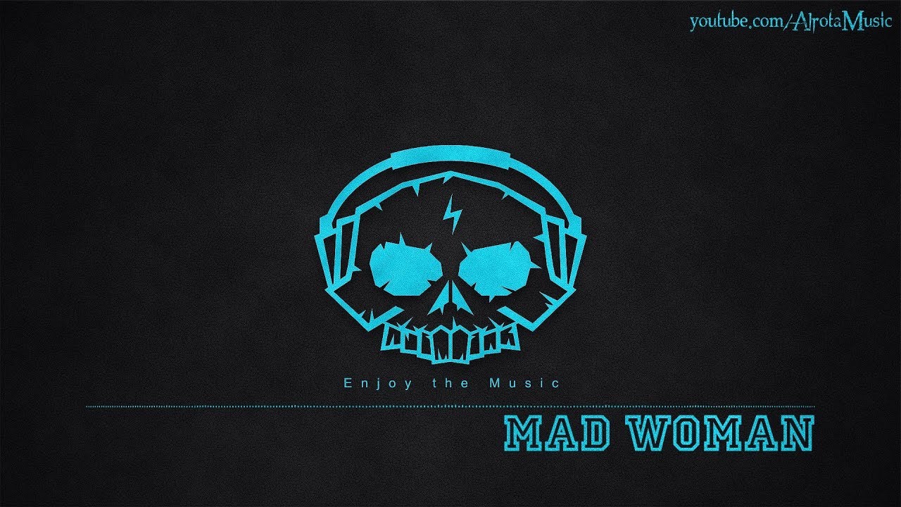 Mad Woman by Lvly   2010s Pop Music