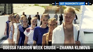 Odessa Fashion Week Cruise - Zhanna Klimova | FashionTV