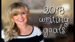 2018 Writing Goals