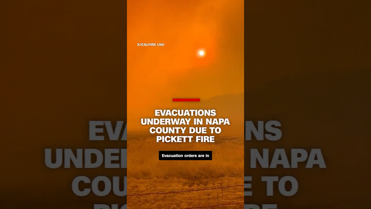 Evacuations underway in Napa County due to Pickett Fire