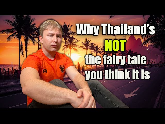 What Thailand YouTubers DON'T Tell you about living in Thailand class=