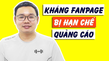 Tut Kháng Fanpage Bị Hạn Chế Quyền Quảng Cáo 2021 - Khôi Phục Page Bị Hạn Chế Quảng Cáo