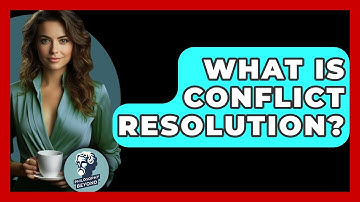 What Is Conflict Resolution? - Philosophy Beyond