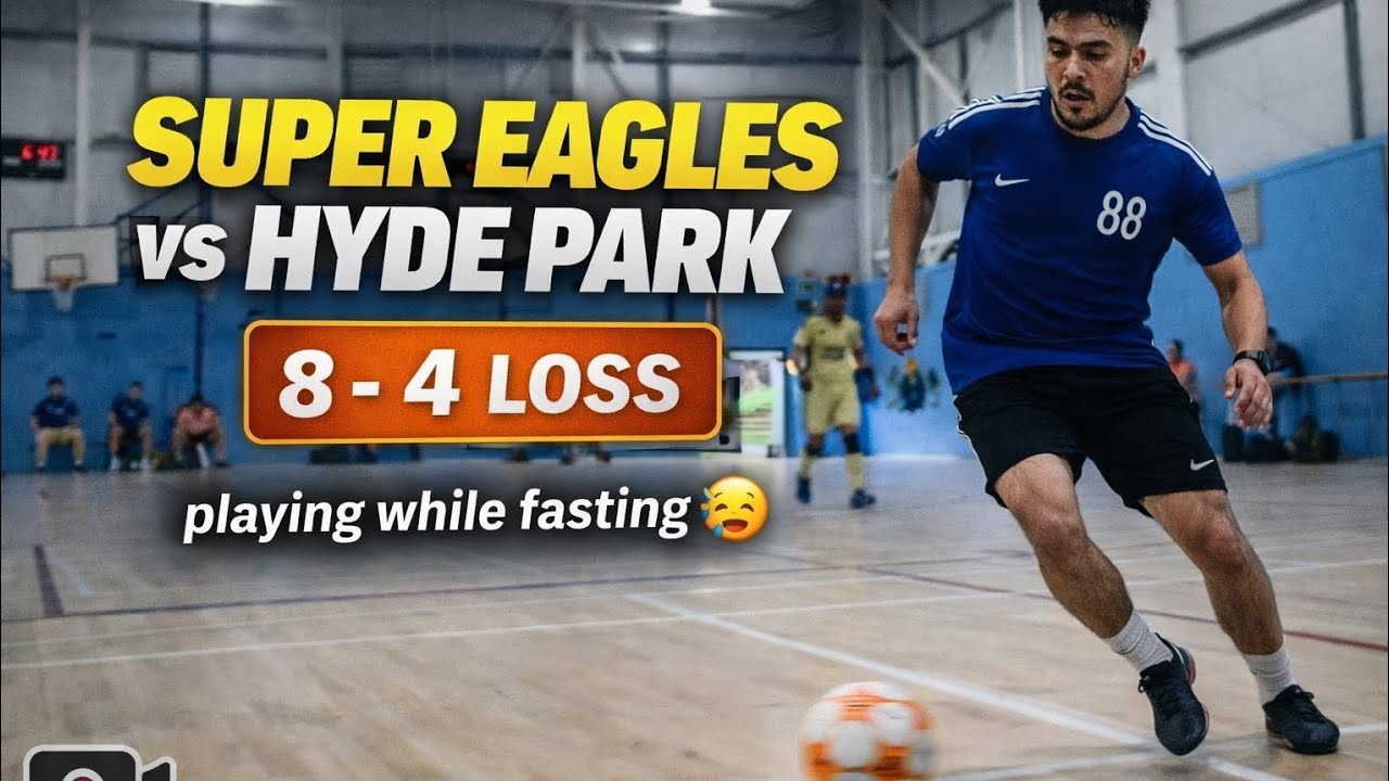 Super Eagles vs Hyde Park | 2 Goals While Fasting 🥵 | Futsal League match Bradford 